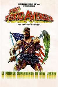 The Toxic Avenger - Poster