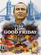The Long Good Friday