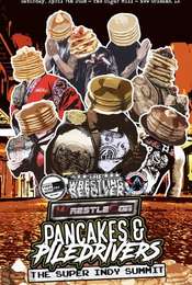 Pancakes & Piledrivers II: The Indy Summit