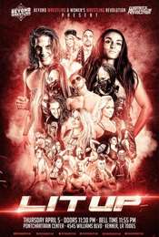 Beyond Wrestling & WWR Present  Lit Up 