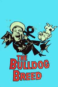 The Bulldog Breed - Poster