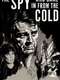The Spy Who Came In from the Cold