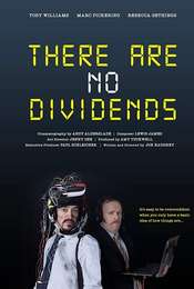 There Are No Dividends