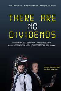 There Are No Dividends - Poster