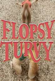Flopsy Turvy