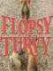 Flopsy Turvy