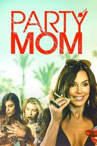 Party Mom - Poster