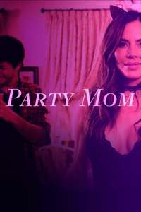 Party Mom - Poster