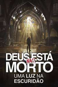 God's Not Dead: A Light in Darkness - Poster