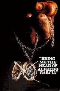Bring Me the Head of Alfredo Garcia - Poster