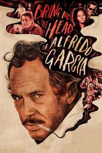 Bring Me the Head of Alfredo Garcia - Poster