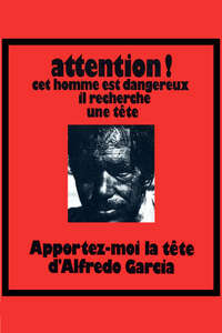 Bring Me the Head of Alfredo Garcia - Poster