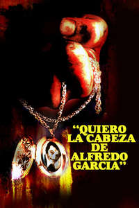 Bring Me the Head of Alfredo Garcia - Poster