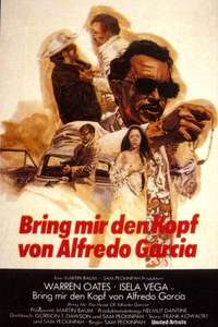Bring Me the Head of Alfredo Garcia - Poster