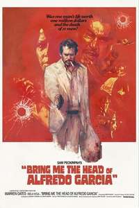 Bring Me the Head of Alfredo Garcia - Poster