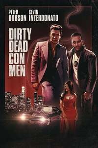 Dirty Dead Con Men - Poster