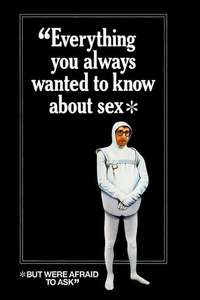Everything You Always Wanted to Know About Sex *But Were Afraid to Ask - Poster