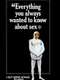 Everything You Always Wanted to Know About Sex *But Were Afraid to Ask