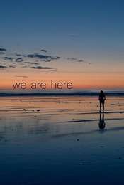 We Are Here