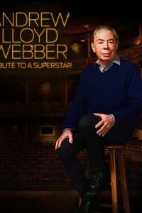 Andrew Lloyd Webber: Tribute to a Superstar - Poster