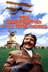 Those Magnificent Men in Their Flying Machines or How I Flew from London to Paris in 25 hours 11 minutes - Poster