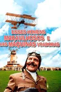 Those Magnificent Men in Their Flying Machines or How I Flew from London to Paris in 25 hours 11 minutes - Poster