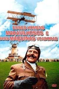 Those Magnificent Men in Their Flying Machines or How I Flew from London to Paris in 25 hours 11 minutes - Poster