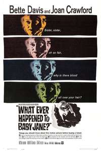 What Ever Happened to Baby Jane? - Poster