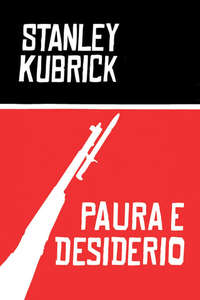 Fear and Desire - Poster