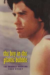 The Boy in the Plastic Bubble - Poster