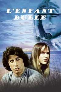 The Boy in the Plastic Bubble - Poster