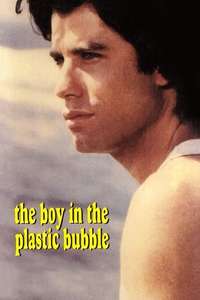 The Boy in the Plastic Bubble - Poster