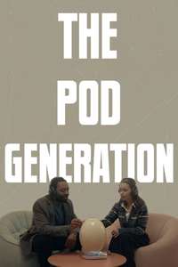 The Pod Generation - Poster