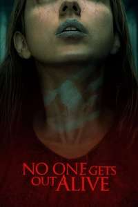No One Gets Out Alive - Poster