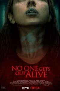 No One Gets Out Alive - Poster