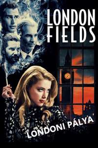 London Fields - Posters