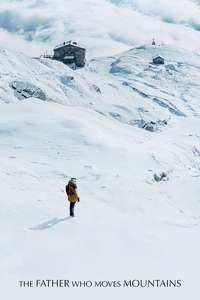 The Father Who Moves Mountains - Posters
