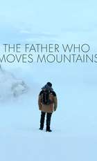 The Father Who Moves Mountains