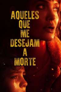 Those Who Wish Me Dead - Posters