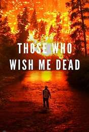Those Who Wish Me Dead
