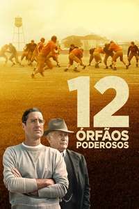 12 Mighty Orphans - Poster
