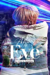 Adam by Eve: A Live in Animation - Posters
