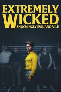 Extremely Wicked  Shockingly Evil and Vile - Poster