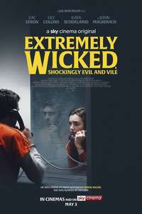 Extremely Wicked  Shockingly Evil and Vile - Poster
