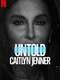 Untold: Caitlyn Jenner