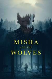 Misha and the Wolves - Poster