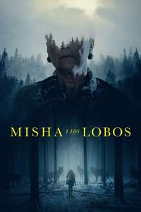 Misha and the Wolves - Poster