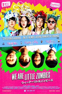 We Are Little Zombies - Poster