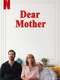 Dear Mother