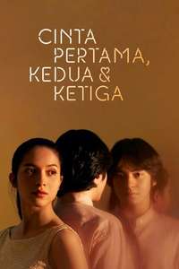 Cinta Pertama  Kedua & Ketiga - Posters